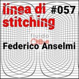 Ep. 57 - Federico Anselmi