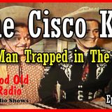 The Cisco Kid, The Man Trapped in The Cave 1952  | Good Old Radio #theciscokid #ClassicRadio