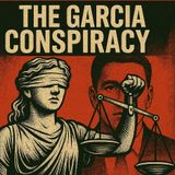 The Garcia Conspiracy