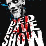 Ded Dave Show Gravecast #3