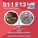 Ashley Hickson-Lovence, author of 'About To Fall Apart' on Fictionalising Family Secrets, Emiliano Sala & Writing Rhythm