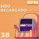 Episodio 38: HBO Recargado, con Jorge Súarez