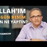 Allah'ım Bugün Benim İçin Ne Yaptın