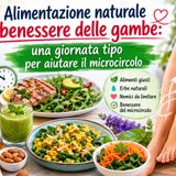 Alimentazione naturale e benessere delle gambe: una giornata tipo per aiutare il microcircolo