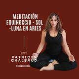 Meditación Equinoccio - Aries - Luna Nueva - Sol