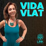 VIDA VLATT - LINK PODCAST #G15