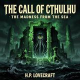The Call of Cthulhu Part 3 - The Madness From The Sea