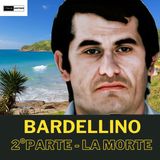 Antonio Bardellino (2° parte - la morte)