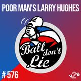 Poor Man’s Larry Hughes (15x36)