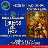 LAUDES DE HOY MARTES 6 DE ENERO 2026. CAMINO NEOCATECUMENAL. LITURGIA DE LAS HORAS.  Solemnidad de la Epifanía del Señor.