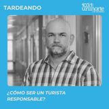 Turismo Sostenible :: ¿Cómo hacer turismo sin destruir lo que venimos a admirar?