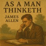 As a man thinketh by James Allen
