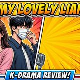 K-Drama Spotlight! my lovely liar