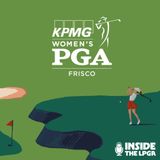 Bonus Episode | KPMG Women's PGA Championship Preview