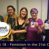 Feminism in the 21st Century - About Regional with Ian Campbell Episode 18