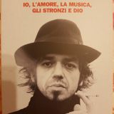 Marco Castoldi: Il Libro di Morgan- Io,l'amore,la Musica,gli Stronzi E Dio- La Musica Del Cuore Ingannevole