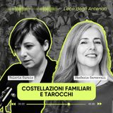Costellazioni Familiari e Tarocchi - con Stefania Carnevali - episodio 44