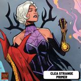 Who Is Clea Strange? Primer/ Multiverse of Madness