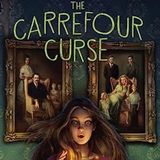 The Carrefour Curse by Dianne K. Salerni