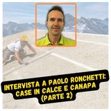 Intervista a Paolo Ronchetti: case in calce e canapa (parte 2)