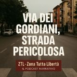 Via dei Gordiani, strada pericolosa - ZTL-Zona Tutta Libertà - a cura di Mario Galli