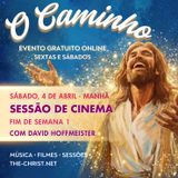 "O Caminho" - Fim de Semana 1 - Sessão de Cinema de Sábado com David Hoffmeister