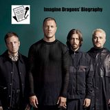 Ep. 246 - Imagine Dragons' Biography