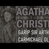 Garip Sir Arthur Carmichael Olayı  AGATHA CHRISTIE sesli kitap Akın ALTAN