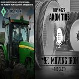 MIP #429 Presented By Axon Tire - Optimizing Performance and Cost-Effectiveness with Axon Tire