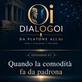 Quando la comodità fa da padrona