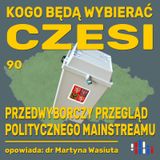 Kogo będą wybierać Czesi. Przedwyborczy przegląd politycznego mainstreamu | opowiada dr Martyna Wasiuta