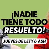 Se Puso Rara la Vida_ Los mitos de la vida adulta _ Jueves de Lety _ Ash
