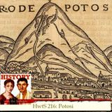 HwtS 216: Cerro Rico de Potosi, The Mountain of Gold