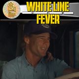 White Line Fever (1975): Jan-Michael Vincent's Forgotten Trucker Classic