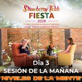 Strawberry Fields Fiesta 2026 - Mañana del Día 3 - Niveles de la Mente con Jason y la Silla Caliente con David