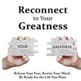 Reconnect to Your Greatness: Episode Two: Life Enhancement Specialist, Retired IFBB Professional Body Builder, Regenerative Wellness