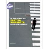 Partita rimandata da «Partita rimandata. Diario calabrese» di Alberto Savinio