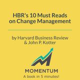 Why 70% of Change Initiatives Fail (Harvard Business Review, John P. Kotter)