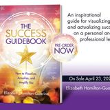 The Success Guidebook - Bestselling Author Elizabeth Hamilton-Guarino