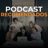 TOP 3: Los podcast MÁS RECOMENDADOS de esta semana 4