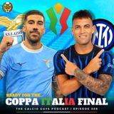Previewing 2026 Coppa Italia Final - Ep. 306 Ft. Biaziale