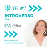 Episodio 1. ¿Qué es la personalidad introvertida?