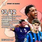 Episodio 99 - CHAMPIONS LEAGUE di calcio e volley; i recap di BASKET e CICLISMO; al via il mondiale di DARTS