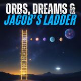 Jacob’s Ladder, Orbs, and the Alchemical Language of Light