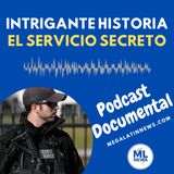 La intrigante historia sobre la creación del servicio secreto de Estados Unidos