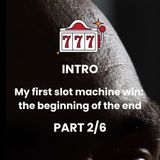 INTRO - Part 2: My Addiction Story & How I Broke Free 
