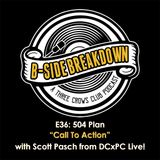 E36 - "Call To Action" by 504 Plan with Scott Pasch from DCxPC Live Records
