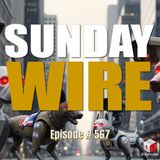 SUNDAY WIRE EP 567 - 'The Watchdogs of War' with Bryan McClain and Adam Clark