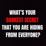 What’s Your Darkest Secret That You Are Hiding From Everyone? | Ask Reddit | Reddit Cheating Stories