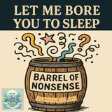 (music) (10 hours) Barrel of nonsense | Let me bore your pain away #43 | Jason Newland | 18th November 2025